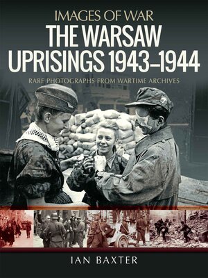 cover image of The Warsaw Uprisings, 1943–1944